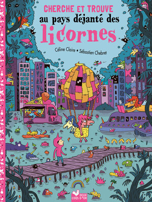 cover image of Cherche et Trouve--Au pays des licornes